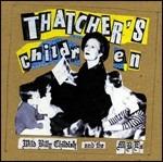 Thatcher's Children - CD Audio di Billy Childish