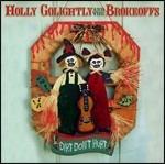 Dirt Don't Hurt - CD Audio di Holly Golightly and the Brokeoffs