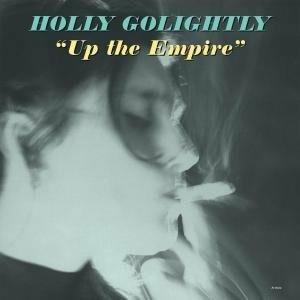 Up the Empire - Vinile LP di Holly Golightly