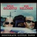 Desperate Little Town Goods - CD Audio di Holly Golightly,Dan Melchior