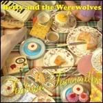 Tea Time Favourites - Vinile LP di Betty and the Werewolves