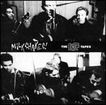 107 Tapes. Early Demos and Live Recordings - CD Audio di Milkshakes