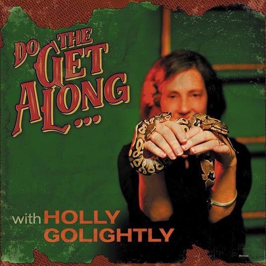 Do the Get Along - CD Audio di Holly Golightly