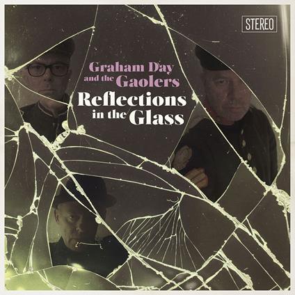 Reflections In The Glass - CD Audio di Graham Day