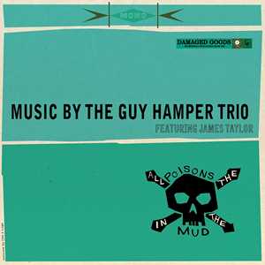 CD All The Poisons In The Mud Guy Hamper Trio