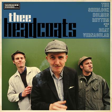 Sherlock Holmes Rhythmn Beat Vernacular - CD Audio di Thee Headcoats