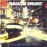 From the Heart of Town - CD Audio di Gallon Drunk