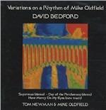 Variations of a Rhythm - CD Audio di Mike Oldfield,Tom Newman,David Bedford