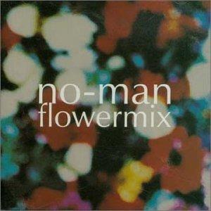 Flowermix - CD Audio di No-Man