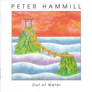 Out of Water - CD Audio di Peter Hammill