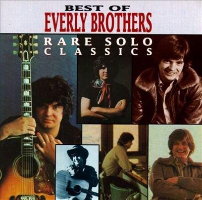 Rare Solo Classics - CD Audio di Everly Brothers