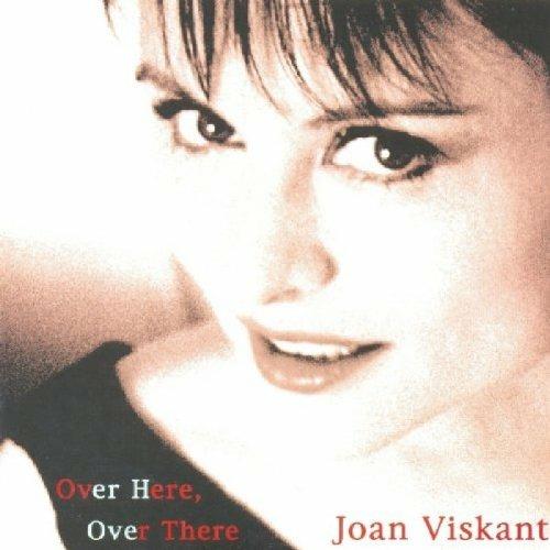 Over Here Over There - CD Audio di Joan Viskant