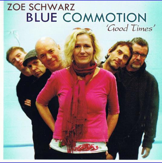 Good Times - CD Audio di Zoe Schwarz