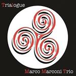Marco Marconi Trio. Trialogue