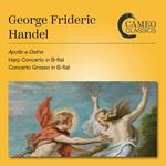 Apollo E Dafne Hwv 122-Harp Concerto In B-Flat