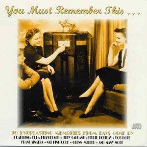 You Must Remember This... 20 Everlasting Memories from Days Gone By - CD Audio