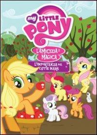 My Little Pony. L'importanza del Cutie Mark di Jayson Thiessen,James Wootton - DVD