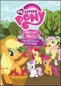My Little Pony. L'importanza del Cutie Mark di Jayson Thiessen,James Wootton - DVD