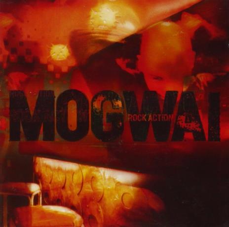 Rock Action - CD Audio di Mogwai