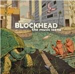 Music Scene - CD Audio di Blockhead