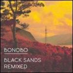 Black Sands Remixed - Vinile LP di Bonobo