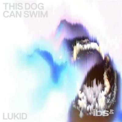This Dog Can Swim - Vinile LP di Lukid