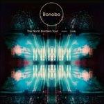 The North Borders Tour. Live. - CD Audio + DVD di Bonobo