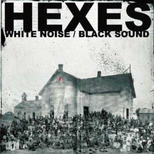 White Noise Black Sound - CD Audio di Hexes