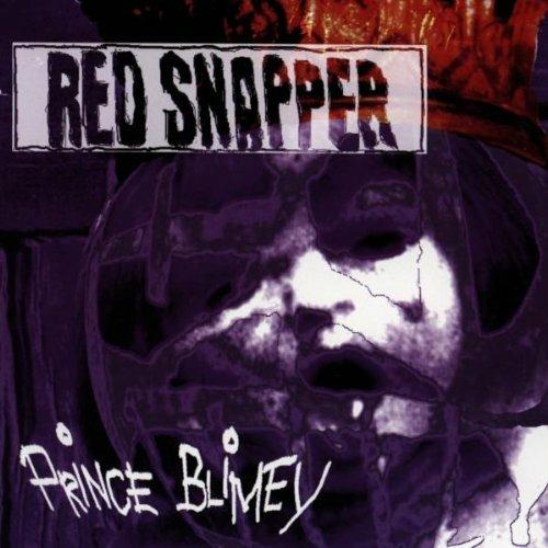 Prince Blimey - CD Audio di Red Snapper