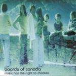 Music Has the Right to Children - CD Audio di Boards of Canada