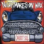 Wax Carboot Soul at Last - CD Audio di Nightmares on Wax