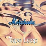 Tape Loop