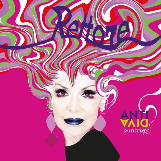 Antidiva Putiferio - CD Audio di Donatella Rettore