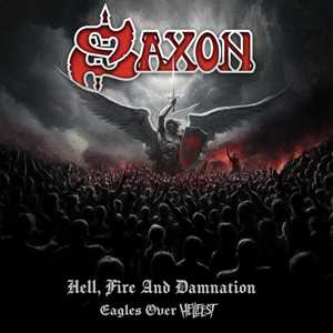 CD Hell, Fire and Damnation - Eagles Over Hellfest Saxon