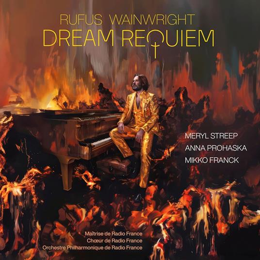 Wainwright: Dream Requiem - Vinile LP di Rufus Wainwright,Mikko Franck,Anna Prohaska,Meryl Streep