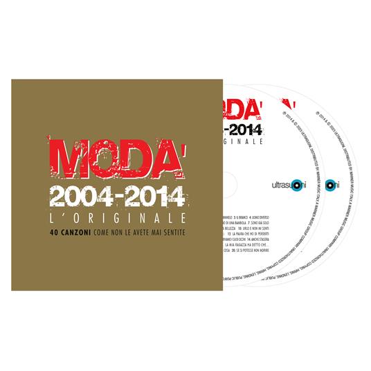 Modà 2004-2014. L'originale - CD Audio di Modà