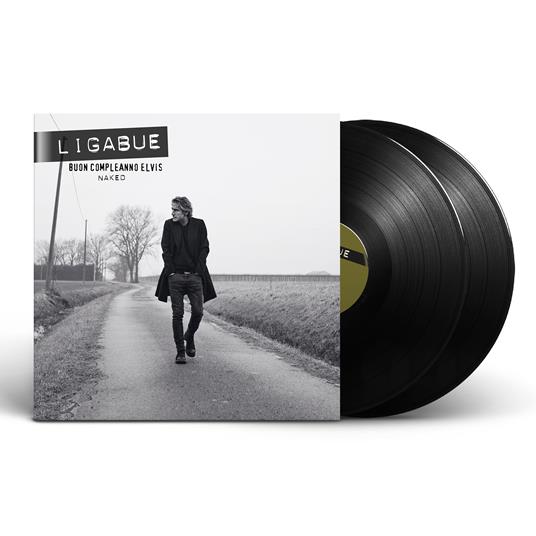 Buon Compleanno Elvis (Naked) (2 Vinili Neri Versione Naked Acustica) - Vinile LP di Ligabue