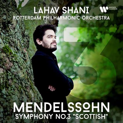 Symphony No.3 - CD Audio di Felix Mendelssohn-Bartholdy,Rotterdam Philharmonic Orchestra,Lahav Shani