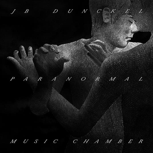 Paranormal Music Chamber - CD Audio di JB Dunckel