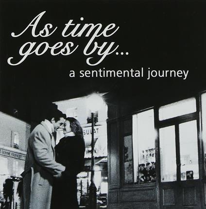 As Time Goes By. A Sentimentaljourney - CD Audio