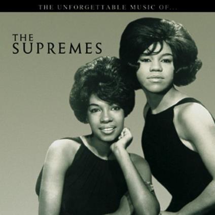 The Unforgettable Music Of - CD Audio di Supremes