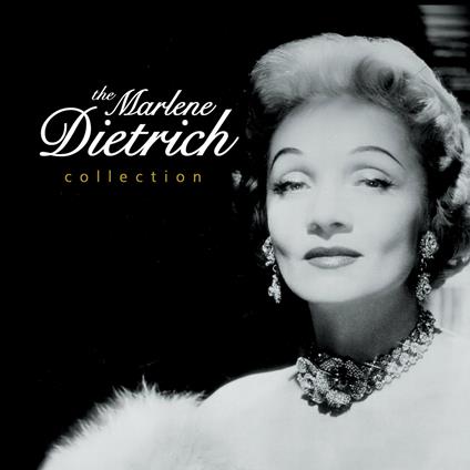 Marlene Dietrich Collection - CD Audio di Marlene Dietrich