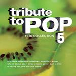 Tribute To Pop Hits Collection 5