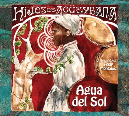 Agua del sol - CD Audio di Hijos de Agueybana
