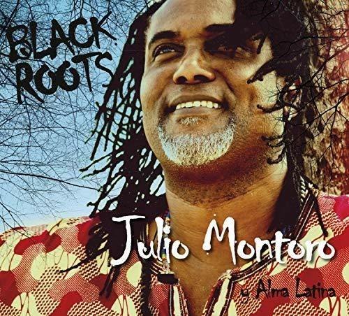 Black Roots - CD Audio di Julio Montoro