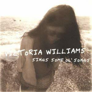 Sings Some Ol' Songs - CD Audio di Victoria Williams