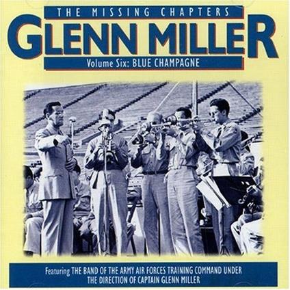 Missing Chapters vol.6 - CD Audio di Glenn Miller