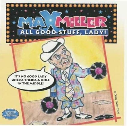 All Good Stuff, Lady - CD Audio di Max Miller