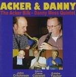 Acker and Danny - CD Audio di Acker Bilk,Danny Moss