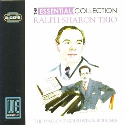 The Essential Collection. The Magic of George Gershwin & Rodgers - CD Audio di Ralph Sharon (Trio)